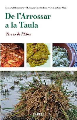 DE L'ARROSSAR A LA TAULA | 9788492811816 | ARTAL ROCAMORA, EVA / M. TERESA CASTELLO BOU / CRISTINA GINE MIRO | Llibreria L'Illa - Llibreria Online de Mollet - Comprar llibres online