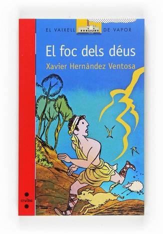 FOC DELS DEUS, EL | 9788466121835 | HERNANDEZ VENTOSA, XAVIER | Llibreria L'Illa - Llibreria Online de Mollet - Comprar llibres online