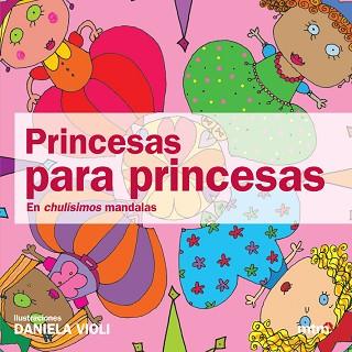 PRINCESAS PARA PRINCESAS | 9788496697706 | VIOLI, DANIELA | Llibreria L'Illa - Llibreria Online de Mollet - Comprar llibres online