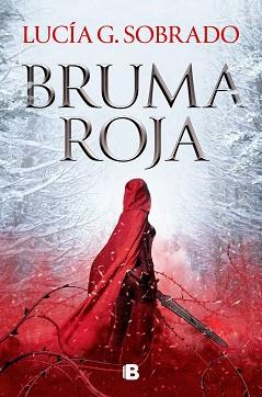 BRUMA ROJA | 9788466674874 | SOBRADO, LUCÍA G. | Llibreria L'Illa - Llibreria Online de Mollet - Comprar llibres online