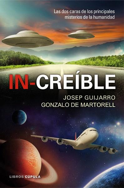 IN-CREÍBLE | 9788448008161 | GUIJARRO, JOSEP / GONZALO DE MARTORELL | Llibreria L'Illa - Llibreria Online de Mollet - Comprar llibres online