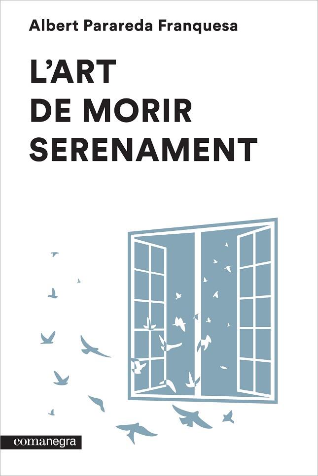 ART DE MORIR SERENAMENT, L' | 9788416033546 | PARAREDA FRANQUESA, ALBERT | Llibreria L'Illa - Llibreria Online de Mollet - Comprar llibres online