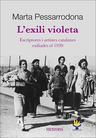 EXILI VIOLETA, L' | 9788492874279 | PESSARRODONA, MARTA | Llibreria L'Illa - Llibreria Online de Mollet - Comprar llibres online