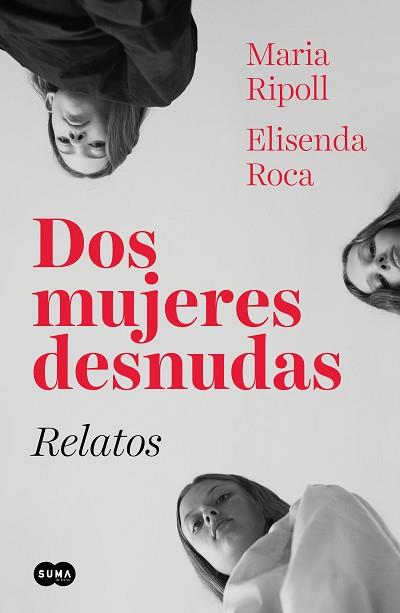 DOS MUJERES DESNUDAS | 9788491293583 | ROCA, ELISENDA/RIPOLL, MARIA | Llibreria L'Illa - Llibreria Online de Mollet - Comprar llibres online