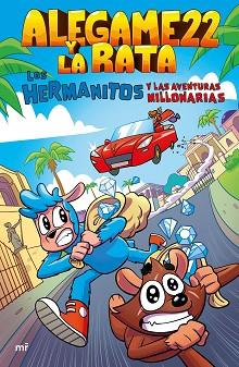 HERMANITOS Y LAS AVENTURAS MILLONARIAS, LOS | 9788427050907 | ALEGAME22 Y LA RATA | Llibreria L'Illa - Llibreria Online de Mollet - Comprar llibres online