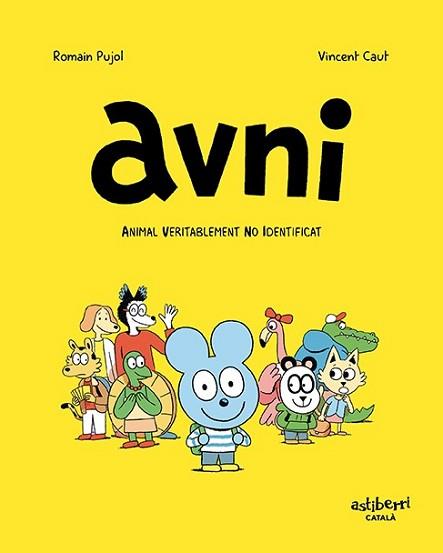 AVNI 1. ANIMAL VERITABLEMENT NO IDENTIFICAT (CATALÀ) | 9788417575861 | PUJOL, ROMAIN/CAUT, VINCENT | Llibreria L'Illa - Llibreria Online de Mollet - Comprar llibres online