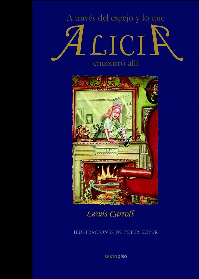 A TRAVÉS DEL ESPEJO Y LO QUE ALICIA ENCONTRO ALLI | 9788496867802 | CARROLL, LEWIS | Llibreria L'Illa - Llibreria Online de Mollet - Comprar llibres online