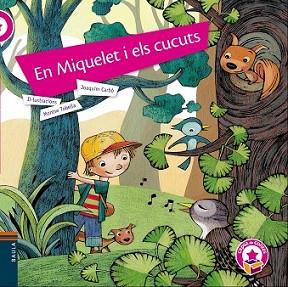 MIQUELET I ELS CUCUTS, EN | 9788447930807 | CARBÓ I MASLLORENS, JOAQUIM | Llibreria L'Illa - Llibreria Online de Mollet - Comprar llibres online