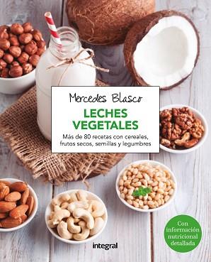 LECHE VEGETAL, LA | 9788416267958 | BLASCO, MERCEDES | Llibreria L'Illa - Llibreria Online de Mollet - Comprar llibres online