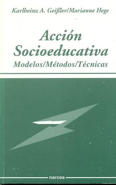 ACCION SOCIOEDUCATIVA.MODELOS;METODOS;TECNICAS | 9788427711891 | GEIBLER, KARLHEINS | Llibreria L'Illa - Llibreria Online de Mollet - Comprar llibres online