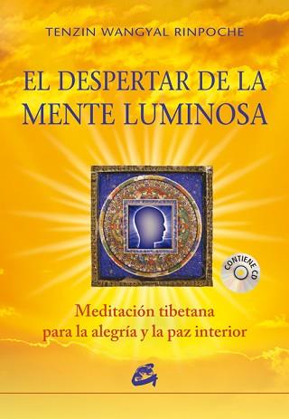 DESPERTAR DE LA MENTE LUMINOSA, EL | 9788484454847 | TENZIN WANGYAL, RINPOCHE | Llibreria L'Illa - Llibreria Online de Mollet - Comprar llibres online