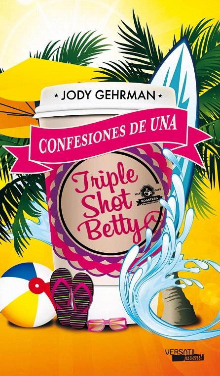 CONFESIONES DE UNA TRIPLE SHOT BETTY | 9788492929658 | GEHRMAN, JODY | Llibreria L'Illa - Llibreria Online de Mollet - Comprar llibres online