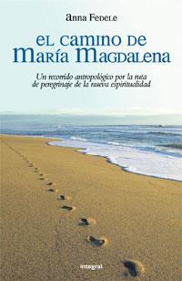 CAMINO DE MARIA MAGDALENA, EL (TD) | 9788498670837 | FEDELE, ANNA | Llibreria L'Illa - Llibreria Online de Mollet - Comprar llibres online