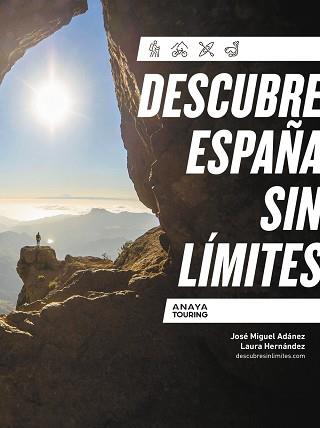 DESCUBRE ESPAÑA SIN LÍMITES | 9788491586555 | ADÁNEZ SORO, JOSÉ MIGUEL/HERNÁNDEZ ZAMORANO, LAURA | Llibreria L'Illa - Llibreria Online de Mollet - Comprar llibres online