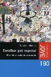 ZANZIBAR POT ESPERAR | 9788466403764 | MORET, XAVIER | Llibreria L'Illa - Llibreria Online de Mollet - Comprar llibres online