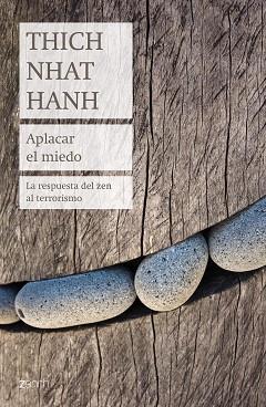 APLACAR EL MIEDO | 9788408184188 | HANH, THICH NHAT | Llibreria L'Illa - Llibreria Online de Mollet - Comprar llibres online