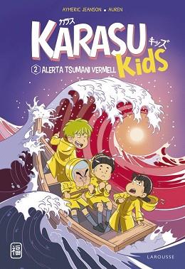 KARASU KIDS. ALERTA TSUNAMI VERMELL | 9788419436221 | JEANSON, AYMERIC | Llibreria L'Illa - Llibreria Online de Mollet - Comprar llibres online