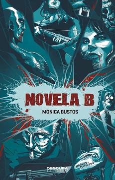 NOVELA B | 9788412198829 | BUSTOS, MÓNICA | Llibreria L'Illa - Llibreria Online de Mollet - Comprar llibres online