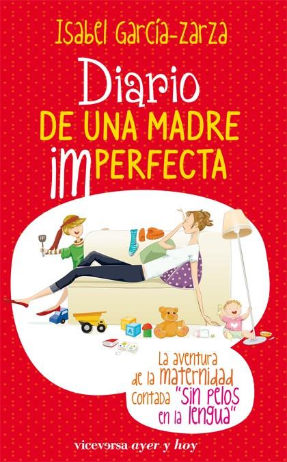 DIARIO DE UNA MADRE IMPERFECTA | 9788492819164 | GARCIA-ZARZA, ISABEL | Llibreria L'Illa - Llibreria Online de Mollet - Comprar llibres online