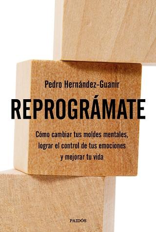 REPROGRÁMATE | 9788449334368 | HERNANDEZ GUANIR, PEDRO | Llibreria L'Illa - Llibreria Online de Mollet - Comprar llibres online