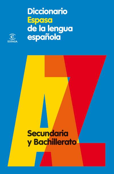 DICCIONARIO ESPASA DE LA LENGUA ESPAÑOLA SECUNDARIA | 9788467030969 | ESPASA CALPE