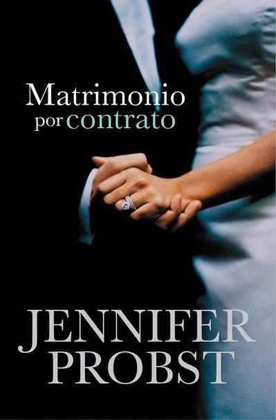 MATRIMONIO POR CONTRATO | 9788415962311 | PROBST, JENNIFER | Llibreria L'Illa - Llibreria Online de Mollet - Comprar llibres online