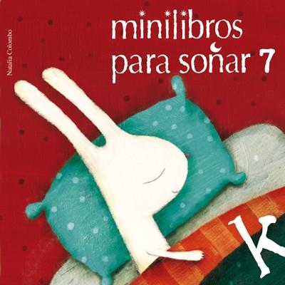 MINILIBROS PARA SOÑAR 7 | 9788484648024 | VARIOS AUTORES | Llibreria L'Illa - Llibreria Online de Mollet - Comprar llibres online