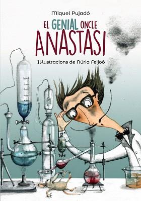 GENIAL ONCLE ANASTASI, EL | 9788448945947 | PUJADÓ, MIQUEL | Llibreria L'Illa - Llibreria Online de Mollet - Comprar llibres online