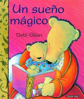 SUEÑO MAGICO, UN | 9788448016708 | GLIORI, DEBI | Llibreria L'Illa - Llibreria Online de Mollet - Comprar llibres online