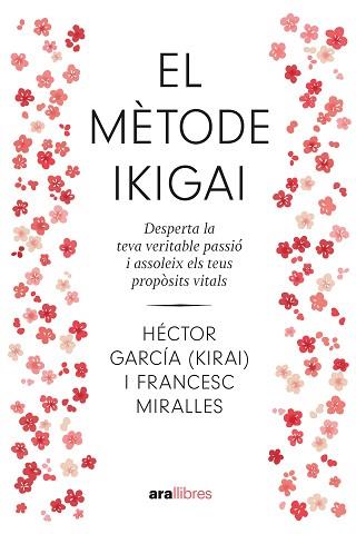 MÈTODE IKIGAI, EL | 9788411730792 | MIRALLES CONTIJOCH, FRANCESC/GARCÍA PUIGCERVER, HÉCTOR | Llibreria L'Illa - Llibreria Online de Mollet - Comprar llibres online