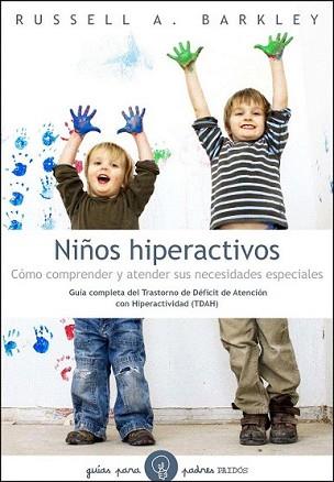 NIÑOS HIPERACTIVOS | 9788449325359 | RUSSELL A. BARKLEY | Llibreria L'Illa - Llibreria Online de Mollet - Comprar llibres online