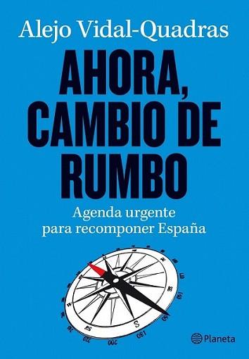 AHORA CAMBIO DE RUMBO | 9788408003564 | VIDAL-QUADRAS, ALEJO | Llibreria L'Illa - Llibreria Online de Mollet - Comprar llibres online