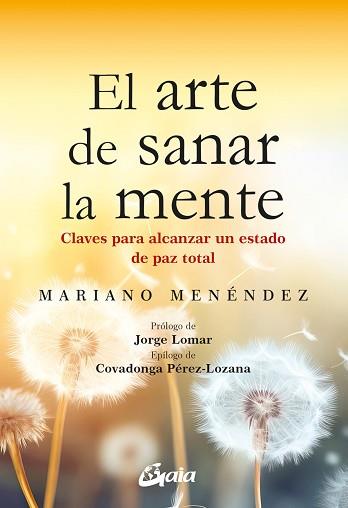 ARTE DE SANAR LA MENTE, EL | 9788411081221 | MENÉNDEZ, MARIANO | Llibreria L'Illa - Llibreria Online de Mollet - Comprar llibres online