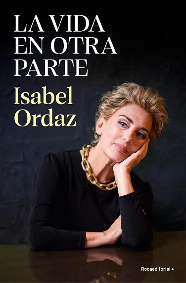 VIDA EN OTRA PARTE, LA | 9788410096622 | ORDAZ, ISABEL | Llibreria L'Illa - Llibreria Online de Mollet - Comprar llibres online