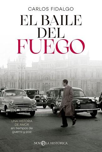 BAILE DEL FUEGO, EL | 9788413845258 | FIDALGO, CARLOS | Llibreria L'Illa - Llibreria Online de Mollet - Comprar llibres online