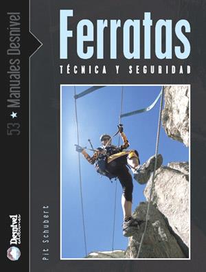 FERRATAS : TECNICAS Y SEGURIDAD | 9788496192362 | SCHUBERT, PIT | Llibreria L'Illa - Llibreria Online de Mollet - Comprar llibres online