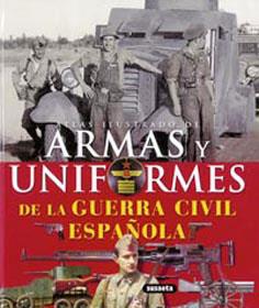 ATLAS ILUSTRADO DE ARMAS Y UNIFORMES  GUERRA CIVIL ESPAÑOLA | 9788430570362 | MAY ALCOTT, LUISA | Llibreria L'Illa - Llibreria Online de Mollet - Comprar llibres online