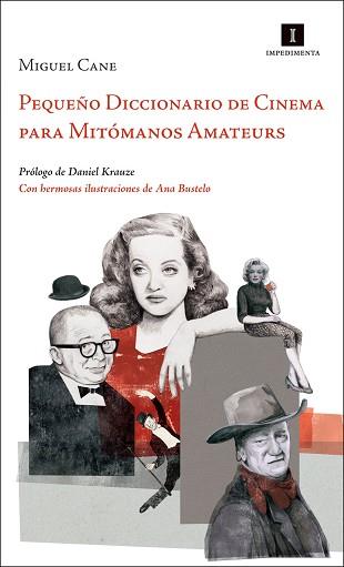 PEQUEÑO DICCIONARIO DE CINEMA PARA MITÓMANOS AMATEURS | 9788415578581 | CANE, MIGUEL | Llibreria L'Illa - Llibreria Online de Mollet - Comprar llibres online