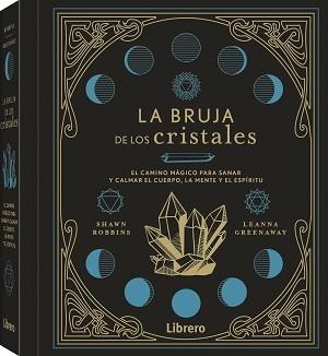 BRUJA DE LOS CRISTALES, LA | 9788411540421 | ROBBINS, SHAWN | Llibreria L'Illa - Llibreria Online de Mollet - Comprar llibres online