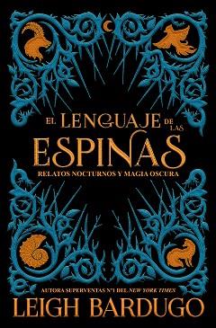 LENGUAJE DE LAS ESPINAS, EL | 9788417390600 | BARDUGO, LEIGH | Llibreria L'Illa - Llibreria Online de Mollet - Comprar llibres online