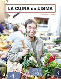 CUINA DE L'ISMA. ELS MEUS CLASSICS | 9788478718092 | PRADOS, ISMA | Llibreria L'Illa - Llibreria Online de Mollet - Comprar llibres online