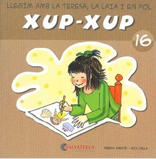 XUP-XUP 16 | 9788484125846 | SABATE, TERESA / RITA CULLA | Llibreria L'Illa - Llibreria Online de Mollet - Comprar llibres online