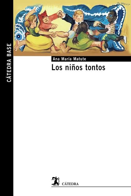 NIÑOS TONTOS, LOS | 9788437635712 | MATUTE, ANA MARIA | Llibreria L'Illa - Llibreria Online de Mollet - Comprar llibres online