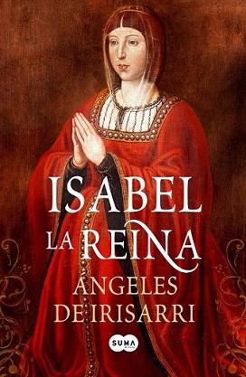 ISABEL LA REINA | 9788483652831 | IRISARRI PASCUAL, ANGELES | Llibreria L'Illa - Llibreria Online de Mollet - Comprar llibres online