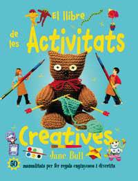 LLIBRE DE LES ACTIVITATS CREATIVES, EL | 9788427248922 | BULL, JANE | Llibreria L'Illa - Llibreria Online de Mollet - Comprar llibres online