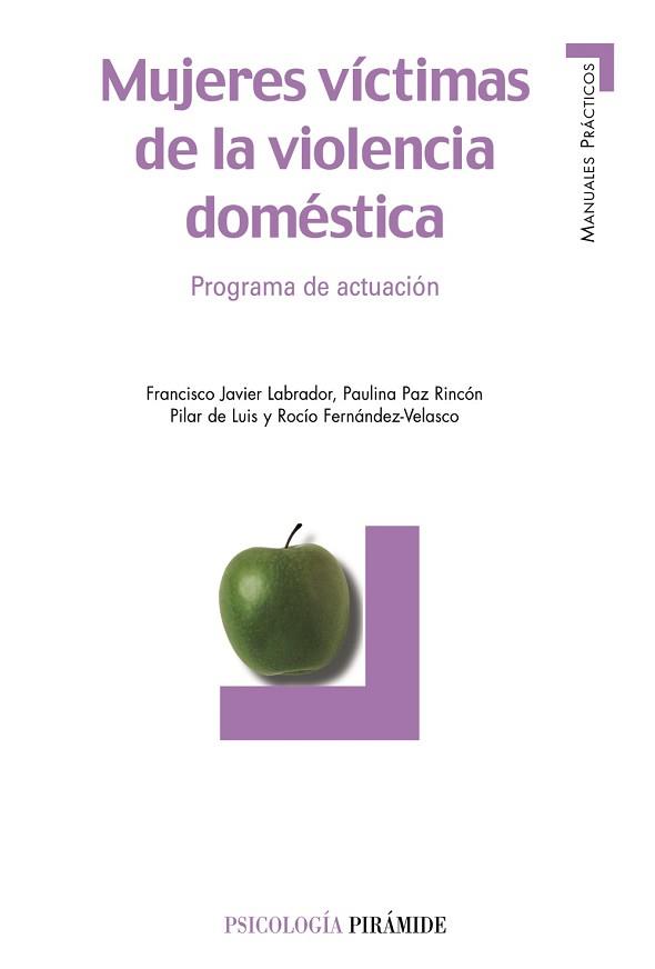 MUJERES VICTIMAS DE LA VIOLENCIA DOMESTICA : PROGRAMA DE ACT | 9788436818468 | LABRADOR, FRANCISCO JAVIER    ,  [ET. AL.] | Llibreria L'Illa - Llibreria Online de Mollet - Comprar llibres online