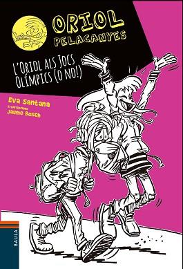 ORIOL ALS JOCS OLÍMPICS (O NO!) | 9788447942015 | SANTANA BIGAS, EVA | Llibreria L'Illa - Llibreria Online de Mollet - Comprar llibres online