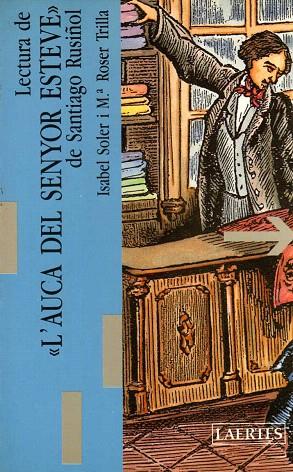 LECTURA DE L'AUCA DEL SENYOR ESTEVE DE SANTIAGO RU | 9788475841533 | SOLER PALACI, ISABEL ; TRILLA TRUJA, M. ROSA | Llibreria L'Illa - Llibreria Online de Mollet - Comprar llibres online