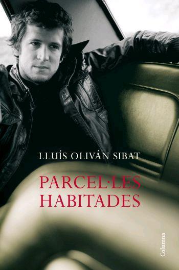 PARCEL.LES HABITADES | 9788466408929 | OLIVAN SIBAT, LLUIS | Llibreria L'Illa - Llibreria Online de Mollet - Comprar llibres online