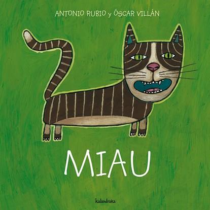 MIAU | 9788493375997 | RUBIO, ANTONIO | Llibreria L'Illa - Llibreria Online de Mollet - Comprar llibres online